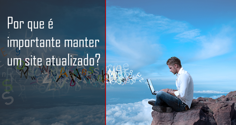 Por que é importante manter um site atualizado?