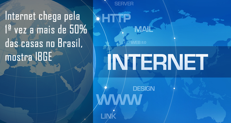 Internet chega pela 1ª vez a mais de 50% das casas no Brasil, mostra IBGE