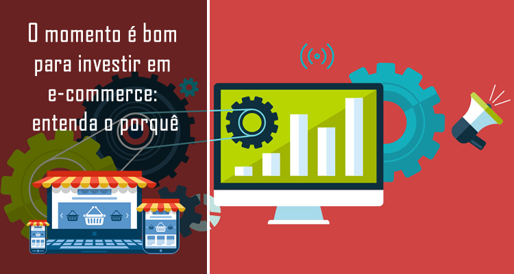 O momento é bom para investir em e-commerce entenda o porquê