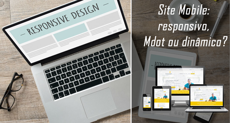 Site Mobile responsivo, Mdot ou dinâmico