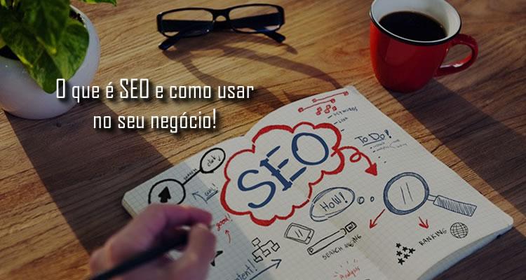 O que é SEO e como usar no seu negócio
