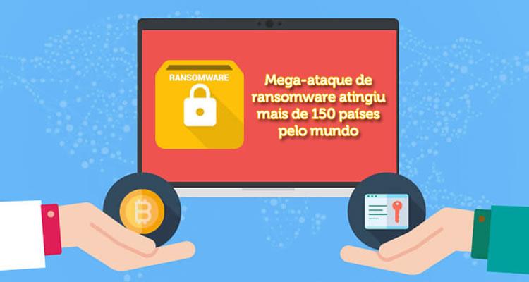 Mega-ataque de ransomware atingiu mais de 150 países pelo mundo