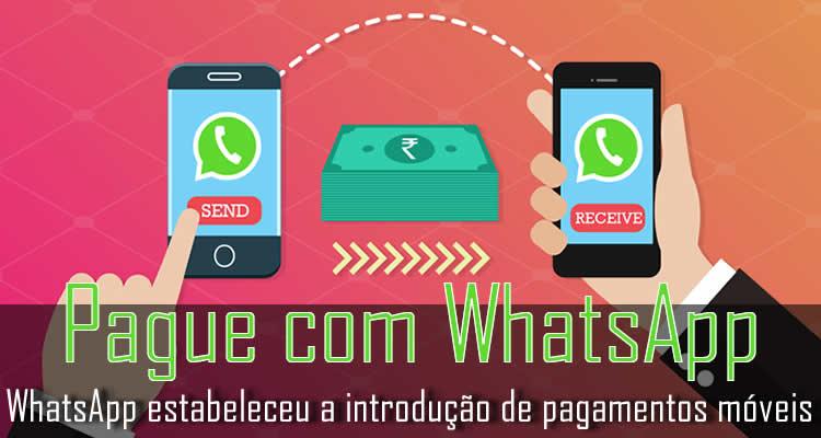WhatsApp estabeleceu a introdução de pagamentos móveis P2P