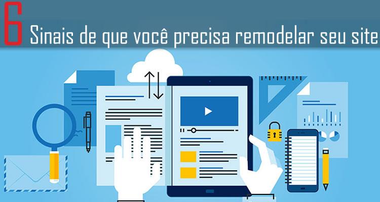 6 Sinais de que você precisa remodelar seu site