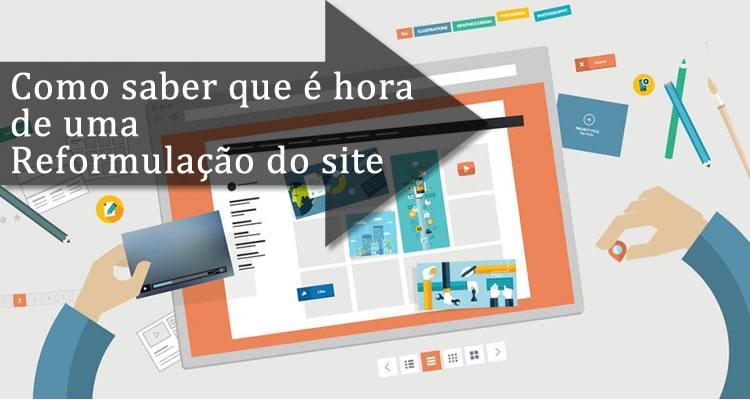 Como saber que é hora de uma reformulação do site