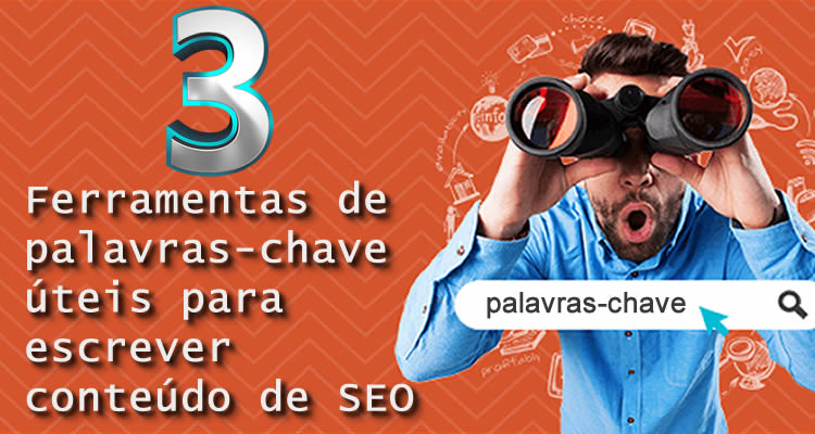 3 ferramentas de palavras-chave úteis para escrever conteúdo de SEO