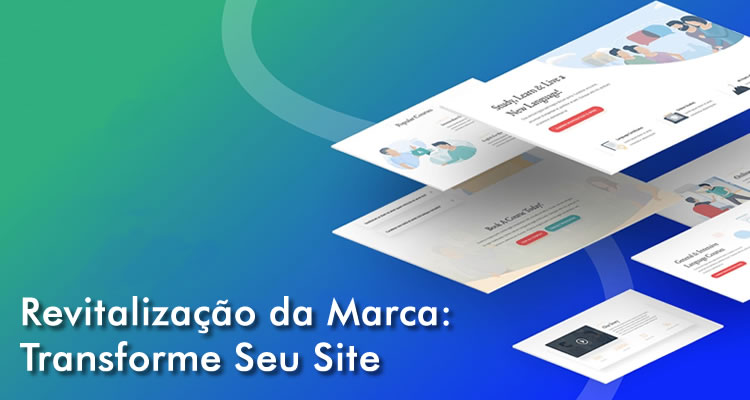 Revitalização da Marca: Transforme Seu Site