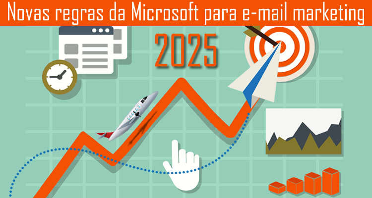 Novas regras da Microsoft para e-mail marketing em 2025