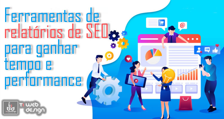 Ferramentas de relatórios de SEO para ganhar tempo e performance