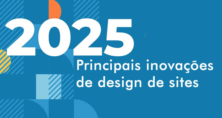 Principais inovações de design de sites em 2025